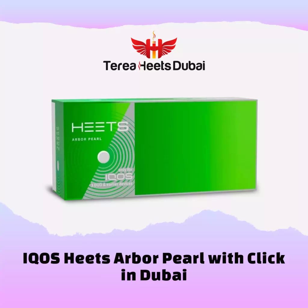 Heets Arbor Pearl with Click in Dubai, Ajman, Sharjah, Abu Dhabi, RAK in UAE