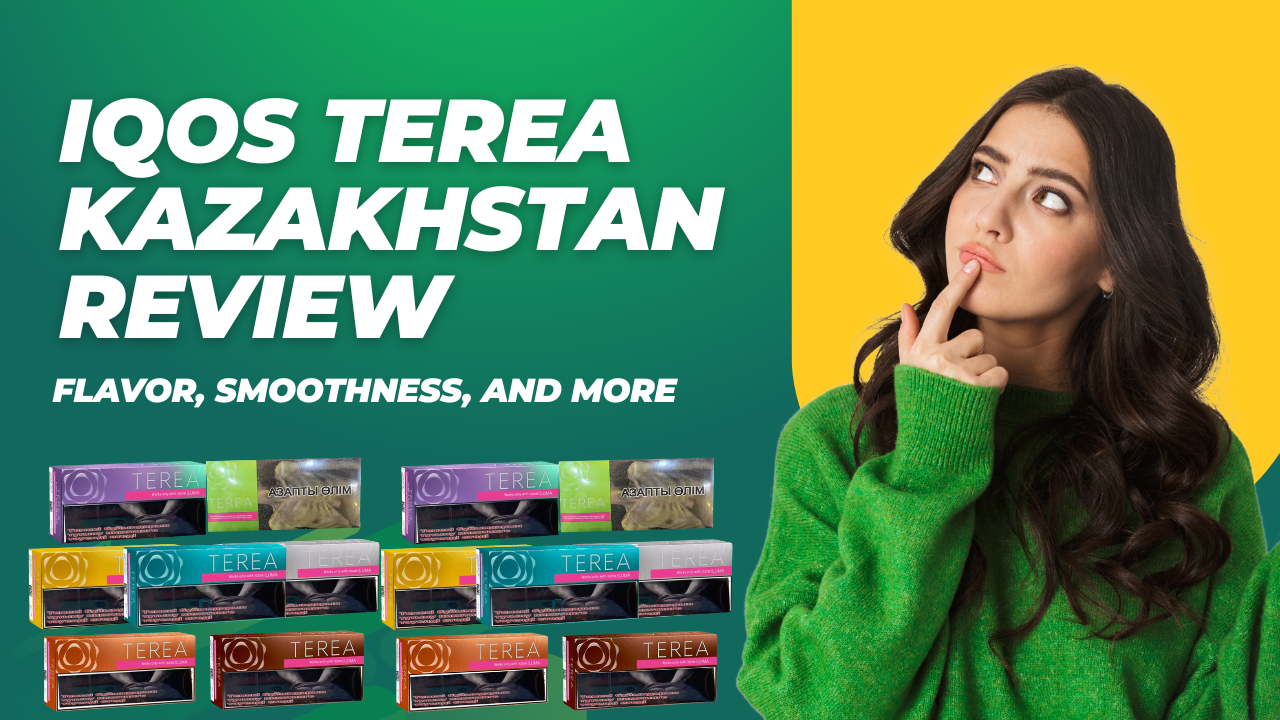 Terea Kazakhstan Review Smooth Flavors with IQOS ILUMA