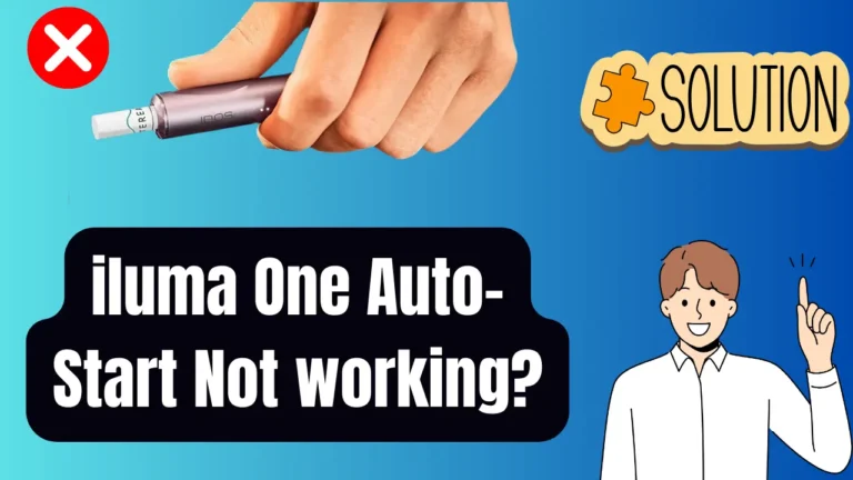 Why is IQOS Iluma One Auto Start Not Working