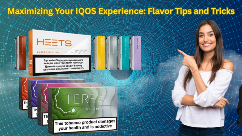 Maximizing Your IQOS Experience in UAE for Best Flavor and Performance