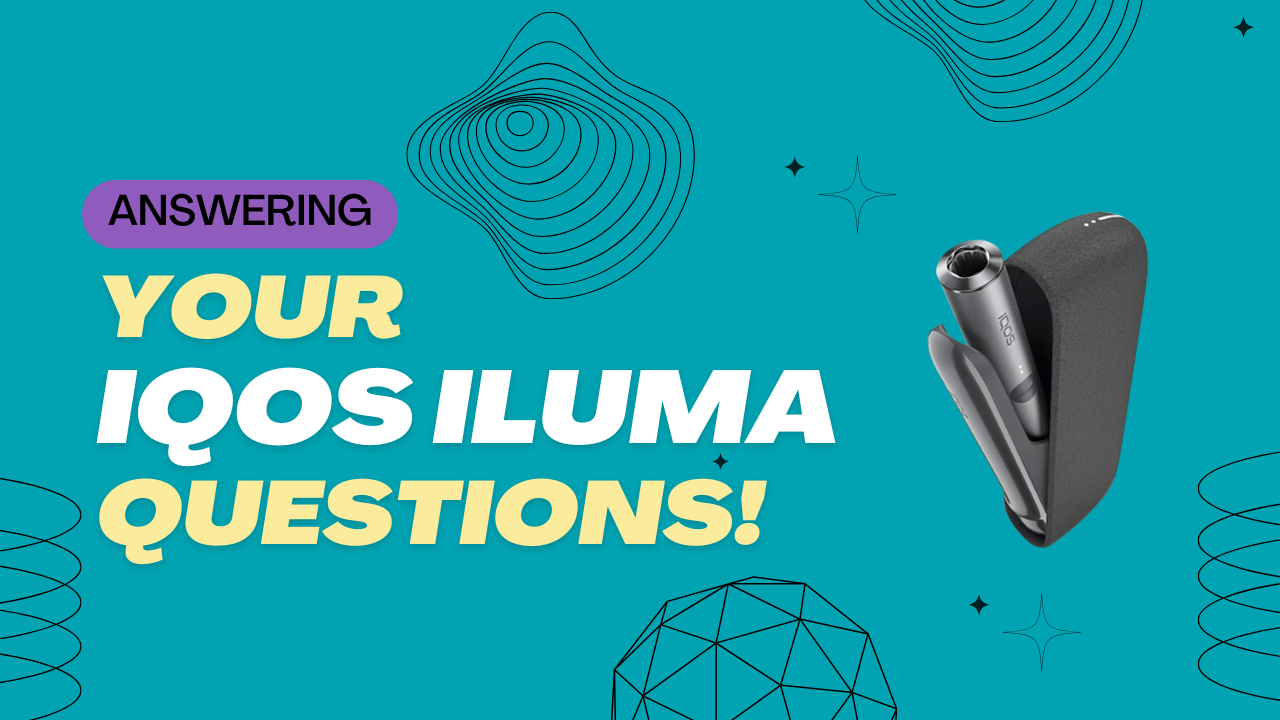 IQOS ILUMA Device: Common Questions and Answers