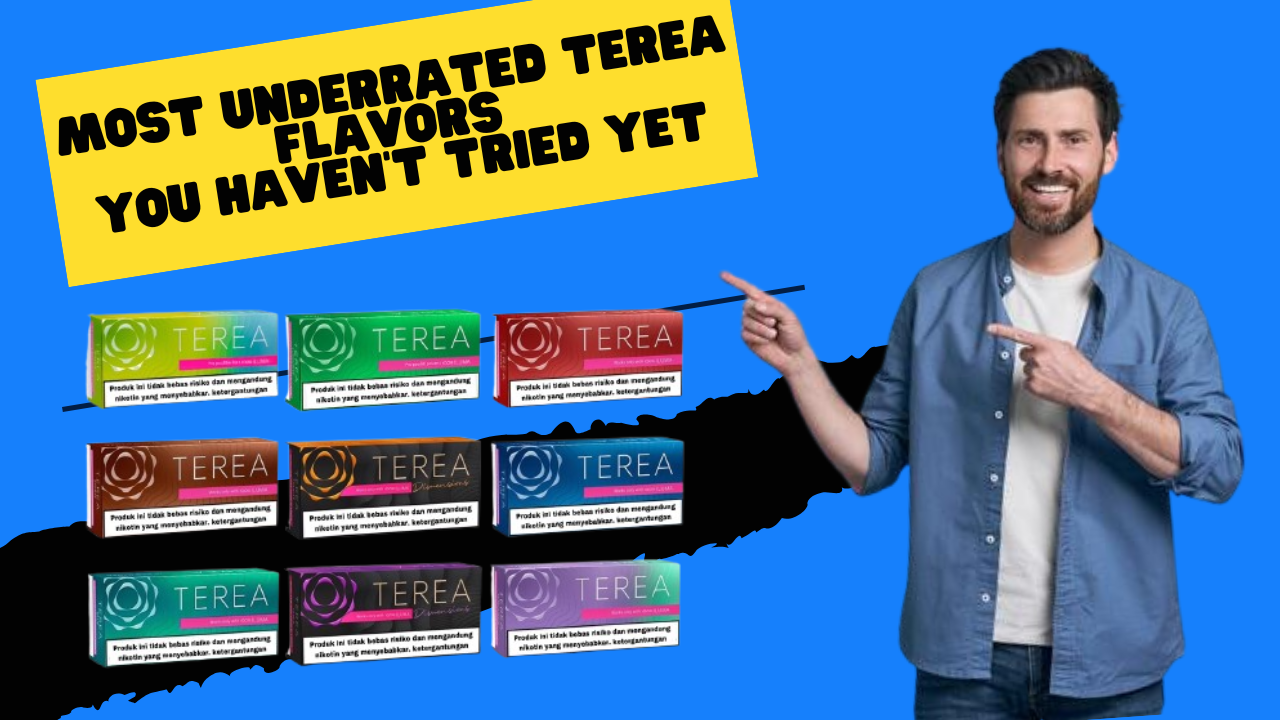Hidden TEREA Flavors You Haven’t Tried Yet
