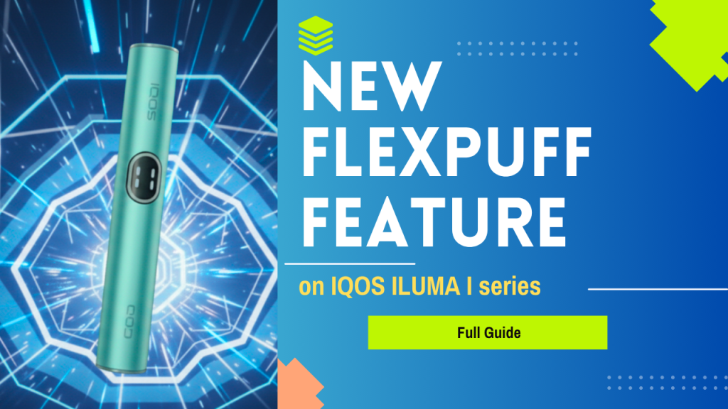 What Is The FlexPuff Feature Of IQOS ILUMA I Series?