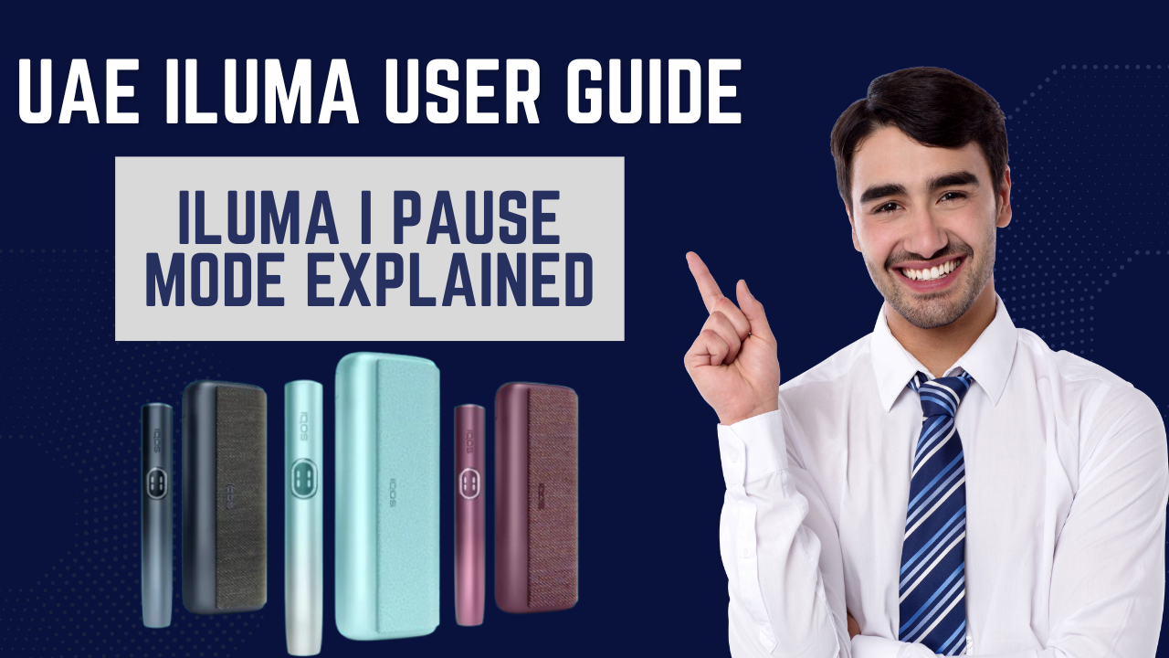 ILUMA i Pause Mode Tips & Tricks for Optimal Use in UAE