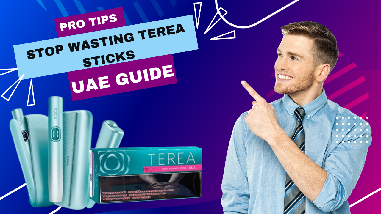 Maximize TEREA Sticks: IQOS Tips for UAE Users