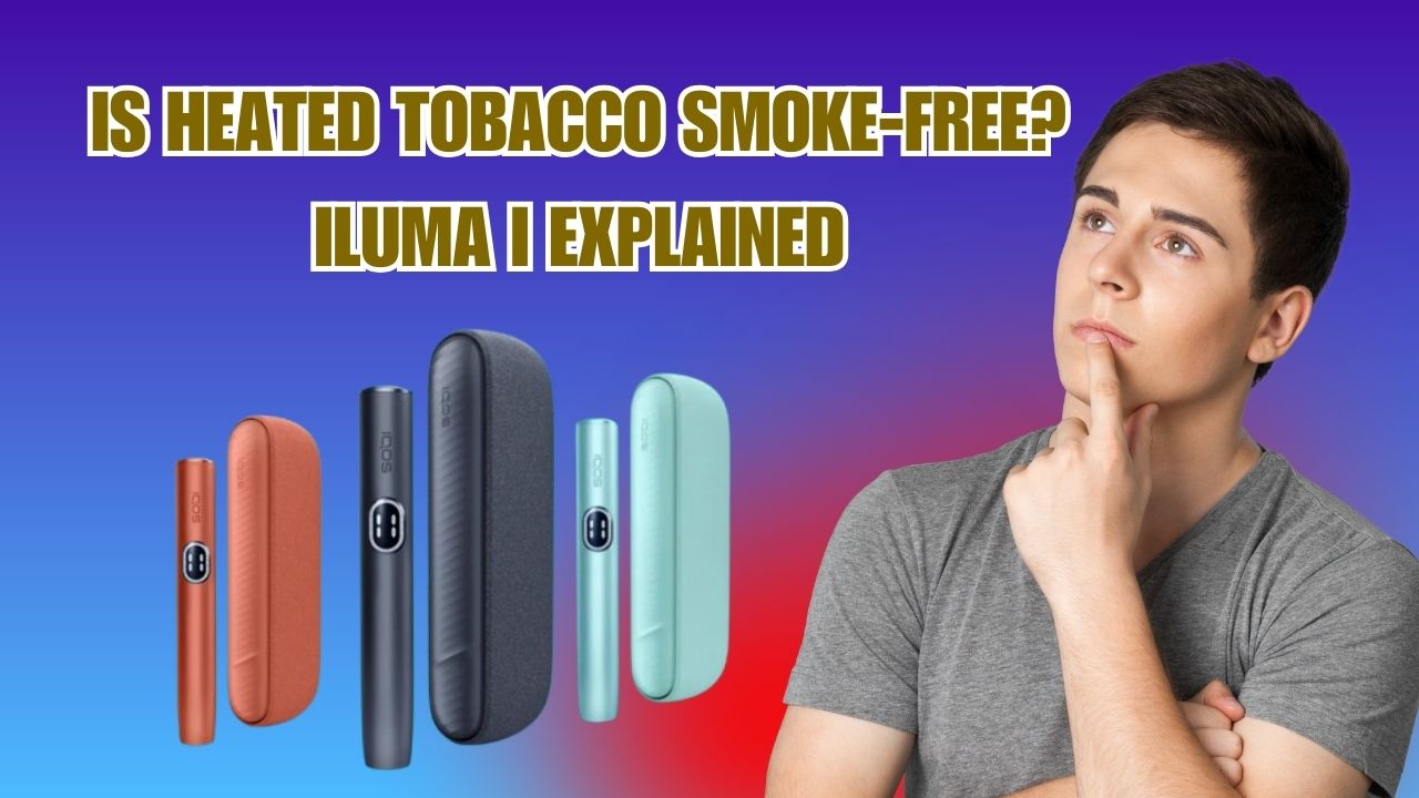 ILUMA i in UAE: Smoke-Free Heated Tobacco Facts