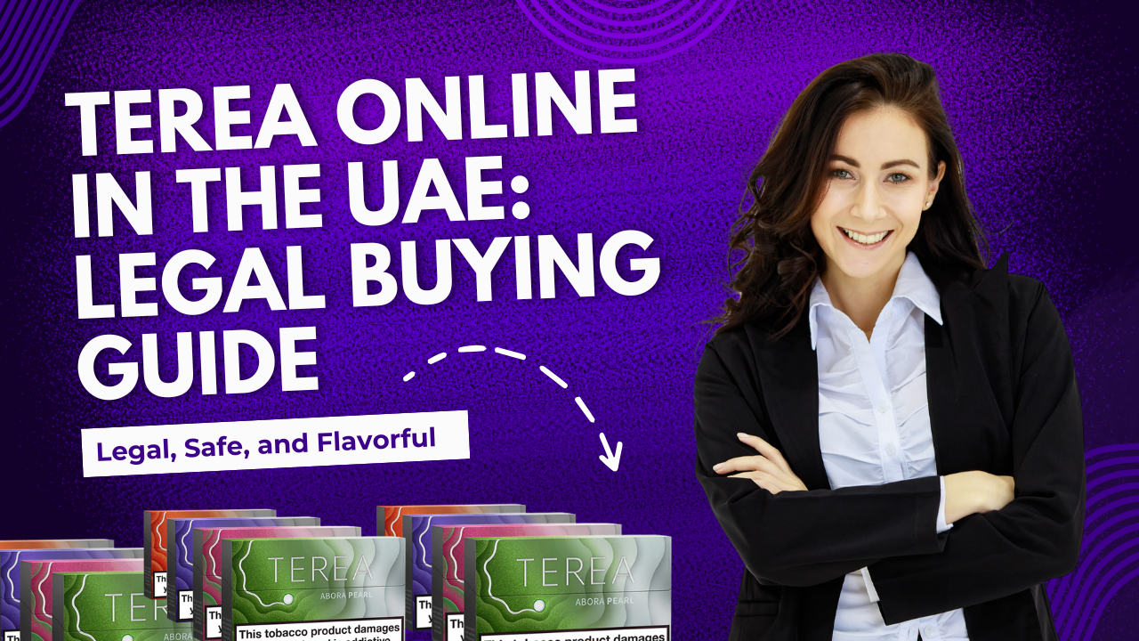 Navigating Tobacco Laws in the UAE A Complete Guide to Buying Terea Online