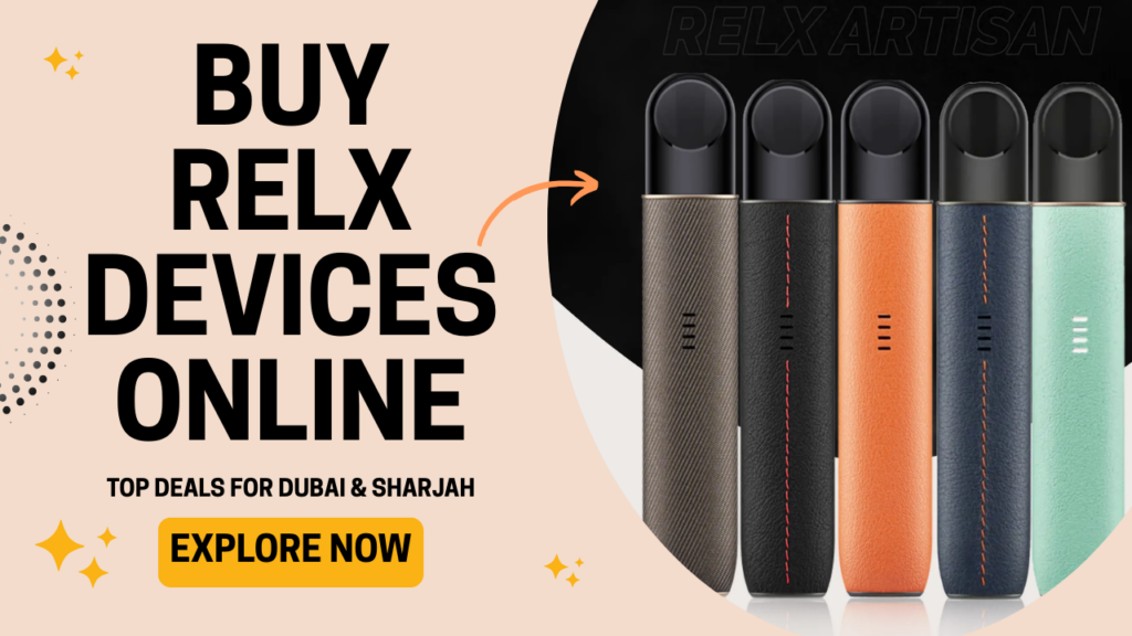RELX Devices Online Best Deals for Dubai and Sharjah Users