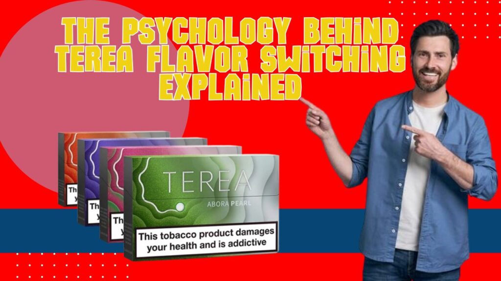 Understanding TEREA Flavor Switching Behavior