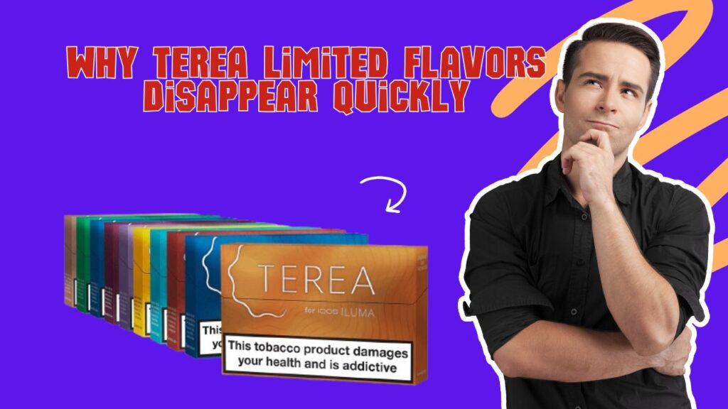 Why TEREA Limited Flavors Disappear Fast in UAE