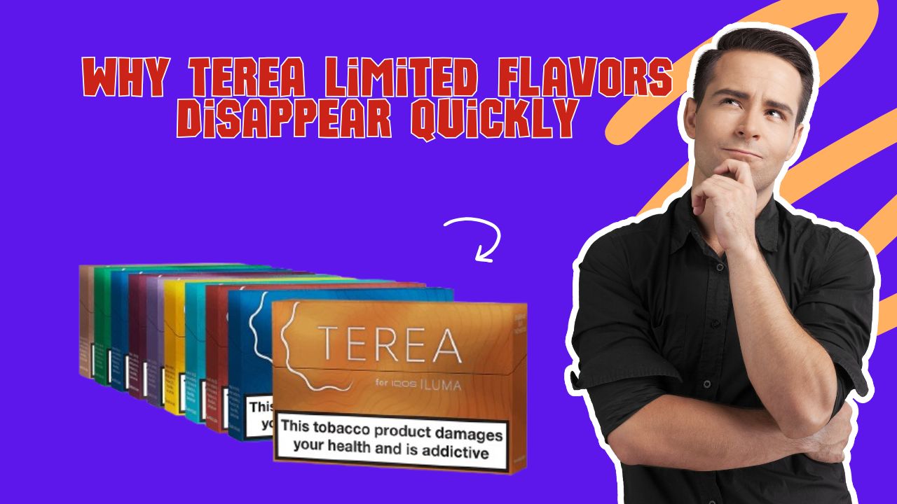 Why TEREA Limited Flavors Disappear Fast in UAE