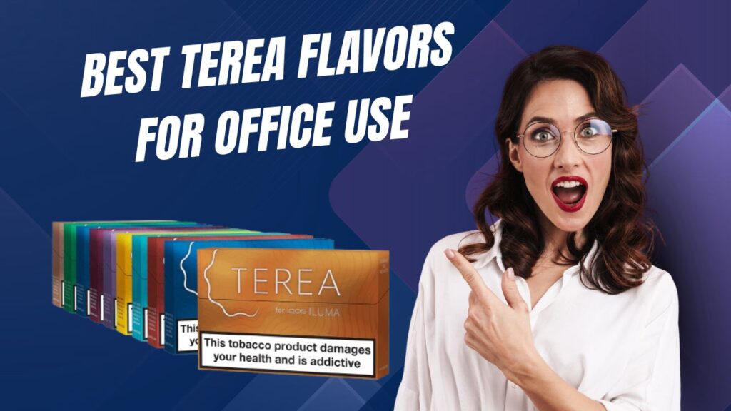 Low Smell TEREA Flavors UAE Office Guide